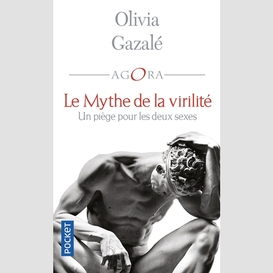 Mythe de la virilite (le)