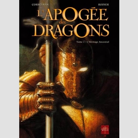 Apogee des dragons t.1 heritage ancestra