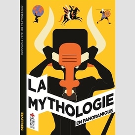 Mythologie en panoramique (la)