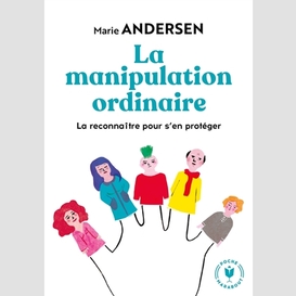 Manipulation ordinaire (la)