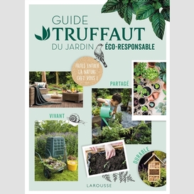Guide truffaut du jardin eco-responsable