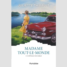 Madame tout-le-monde t.03 chateaux de sa