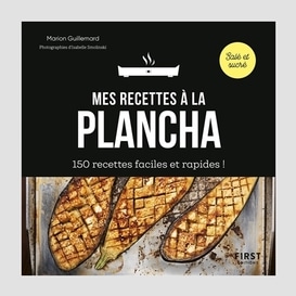 Mes recettes a la plancha