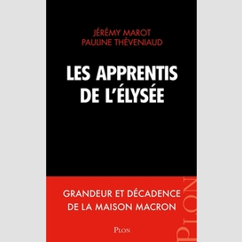 Apprentis de l'elysee (les)