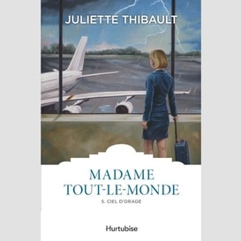 Madame tout-le-monde t.05 ciel d'orage