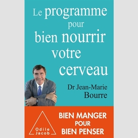 Le programme pour bien nourrir votre cerveau