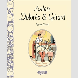 Salon dolores et gerard