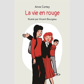 Vie en rouge (la)