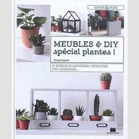 Meubles et diy special plantes