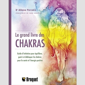 Grand livre des chakras (le)