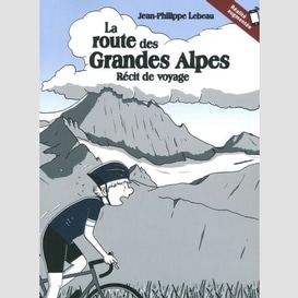 La route des grandes alpes