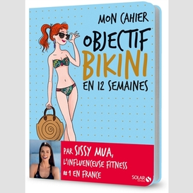 Mon cahier objectif bikini en 12 semaine