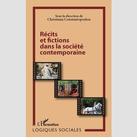 Récits et fictions dans la société contemporaine