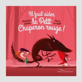 Il faut aider le petit chaperon rouge 1