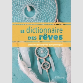 Dictionnaire des reves (le)