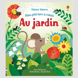 Au jardin (livre a rabats)