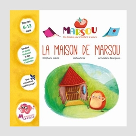 Maison de marsou la