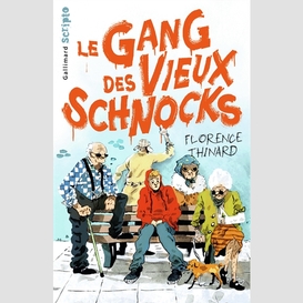 Gang des vieux schnocks (le)