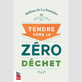 Tendre vers le zéro déchet