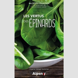 Vertus des epinards les