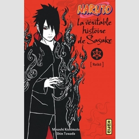 Naruto roman 11 veritable histoire sasuk