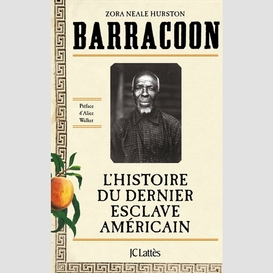 Barracoon -l'histoire esclave americain