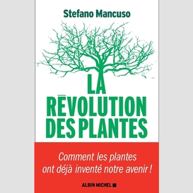 Revolution des plantes (la)