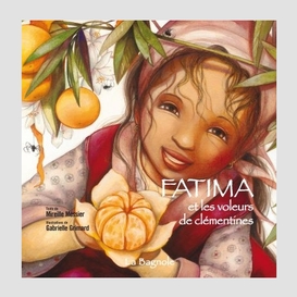 Fatima et les voleurs de clementines