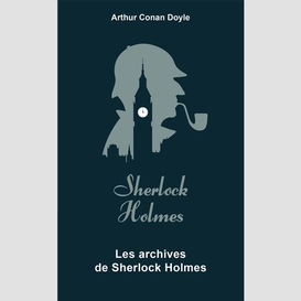 Archives de sherlock holmes (les)ed coll