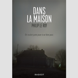 Dans la maison