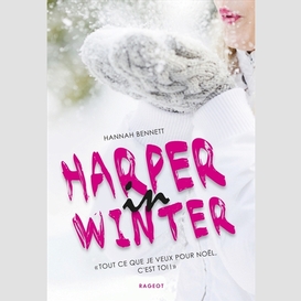 Harper in winter t4 tout ce que je veux