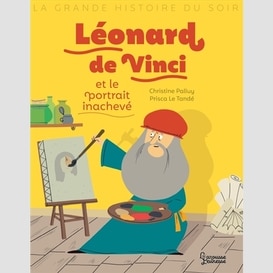 Leonard de vinci et le portrait inacheve