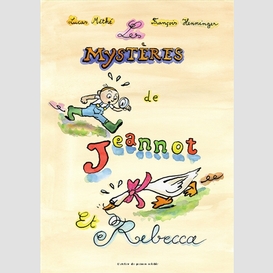 Mysteres de jeannot et rebecca (les)