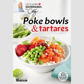 Poke bowls et tartares