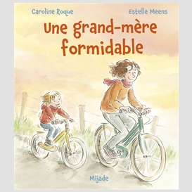 Une grand-mere formidable