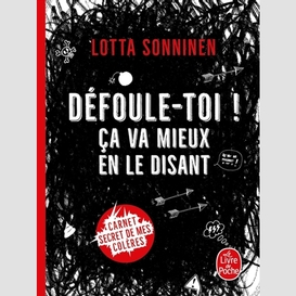 Defoule-toi ca va mieux en le disant