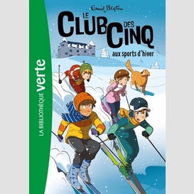 Club des cinq aux sports d'hiver (le)