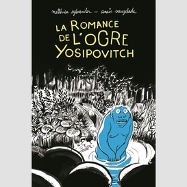 Romance de l'ogre yosipovitch (la)