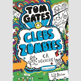 Tom gates t.11 clebs zombies ca dechire