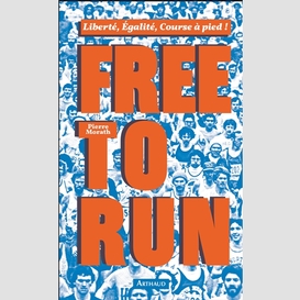 Free to run