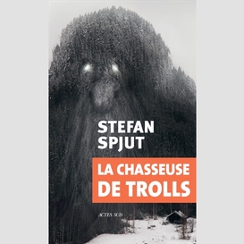 Chasseuse de trolls (la)