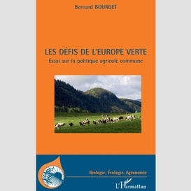 Les défis de l'europe verte