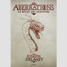 Aberrations t.1 reveil des monstres (le)