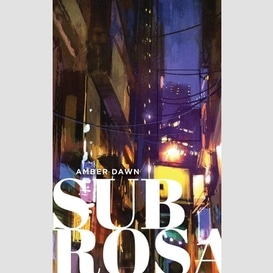 Sub rosa