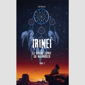 Irinei et le grand esprit du mammouth t2