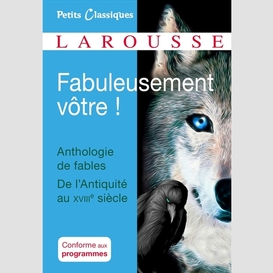 Fabuleusement votre -anthologie fables