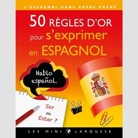 50 regles d'or pour s'exprimer espagnol