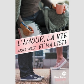 Amour la vie et ma liste (l')