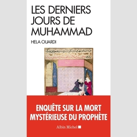 Dernier jours de muhammad (les)