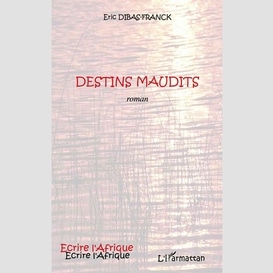 Destins maudits roman